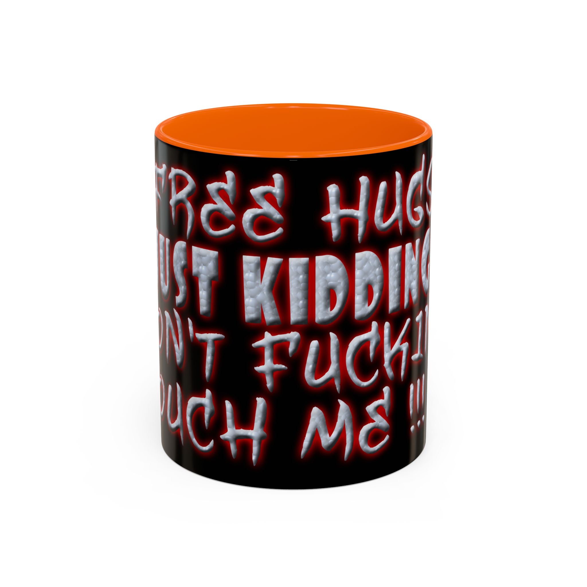 Free Hugs Just Kidding / Accent Coffee Mug 11/15 oz
