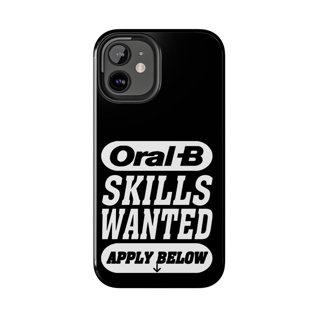 Oral-B Skills Wanted / Tough Phone Case