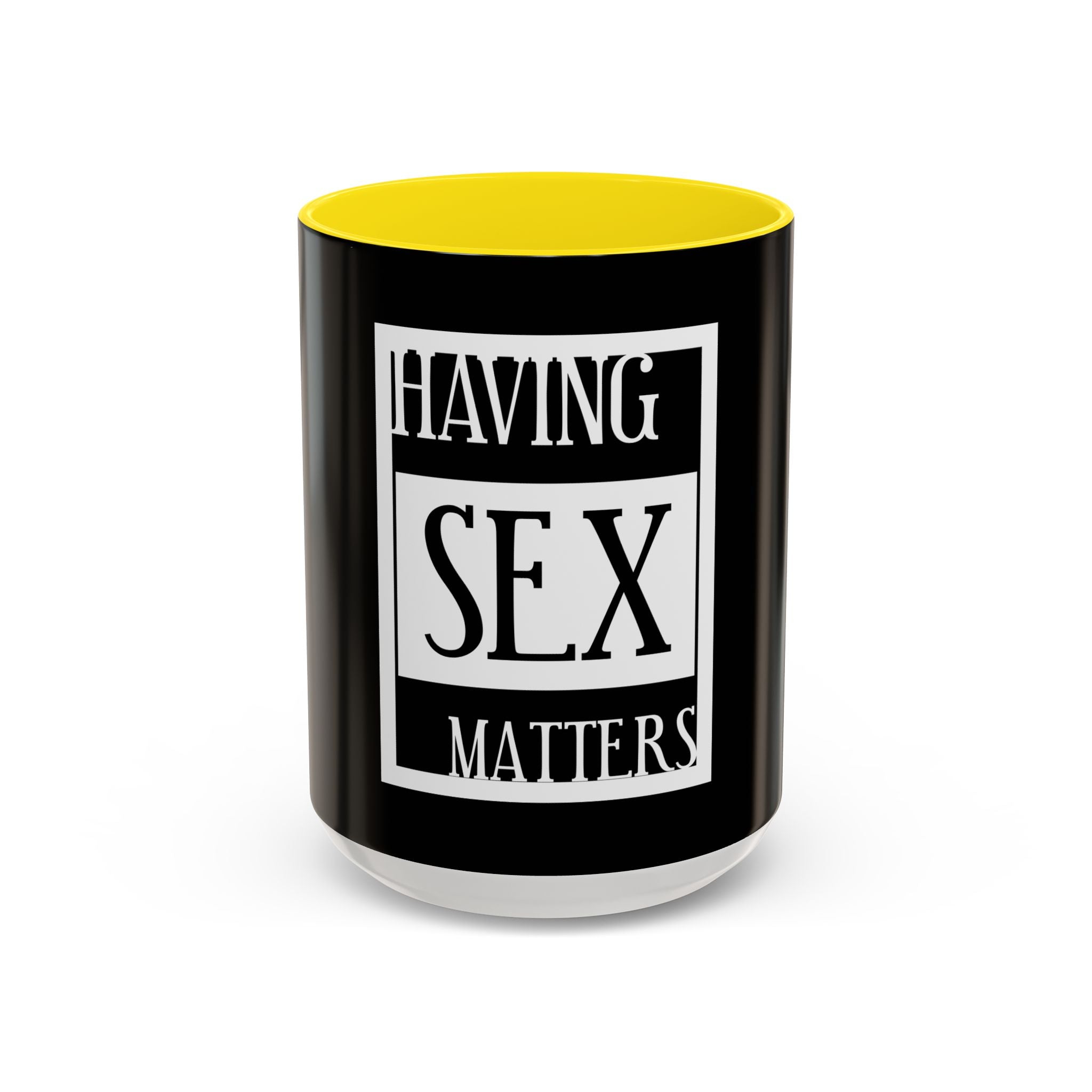 Having Sex Matters / Accent Coffee Mug 11/15oz