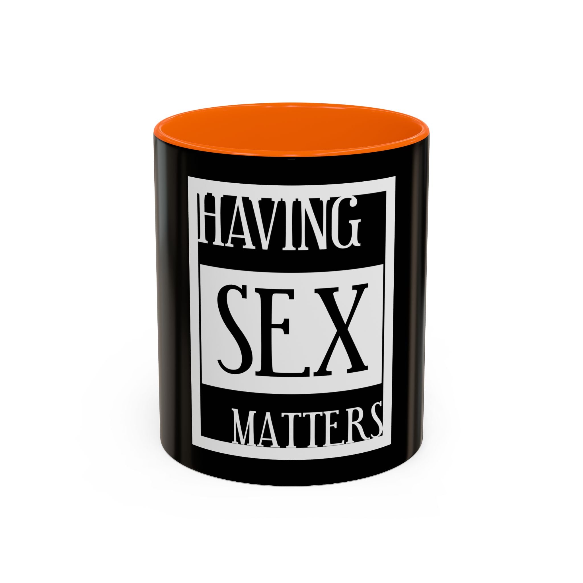 Having Sex Matters / Accent Coffee Mug 11/15oz