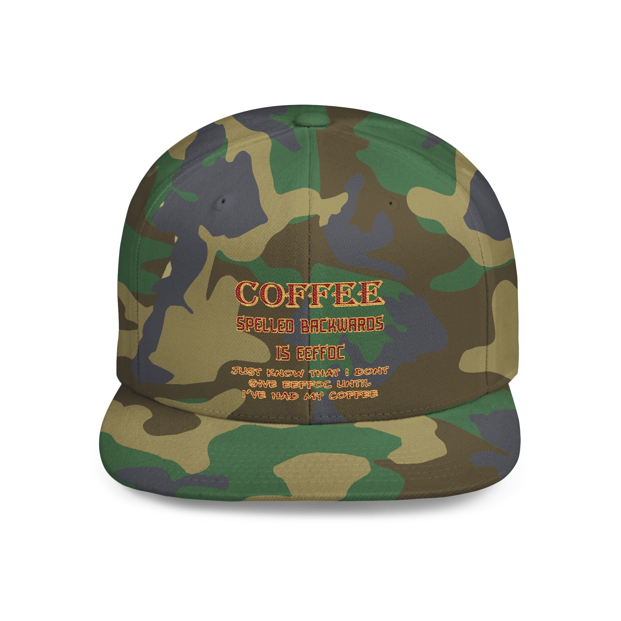 Coffee Spelled Backwords Is EEFFOC / Flat Bill Snapback
