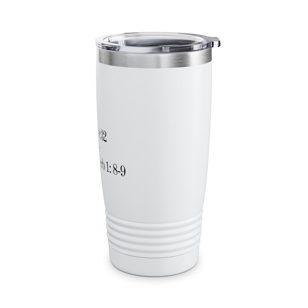 John 8:32 / Proverb 1: 8-9 / Insulated Tumbler 20oz