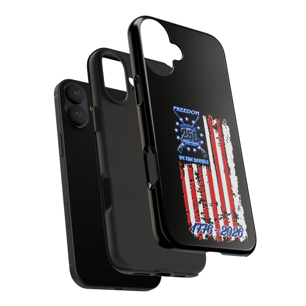 250 Anniversary Freedom 1776–2026 / Tough Phone Case