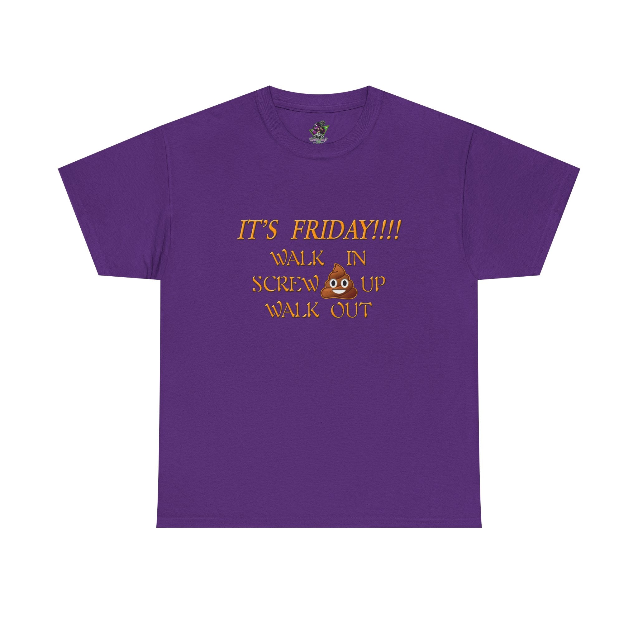 It's Friday!!! Walk In, Screw Up