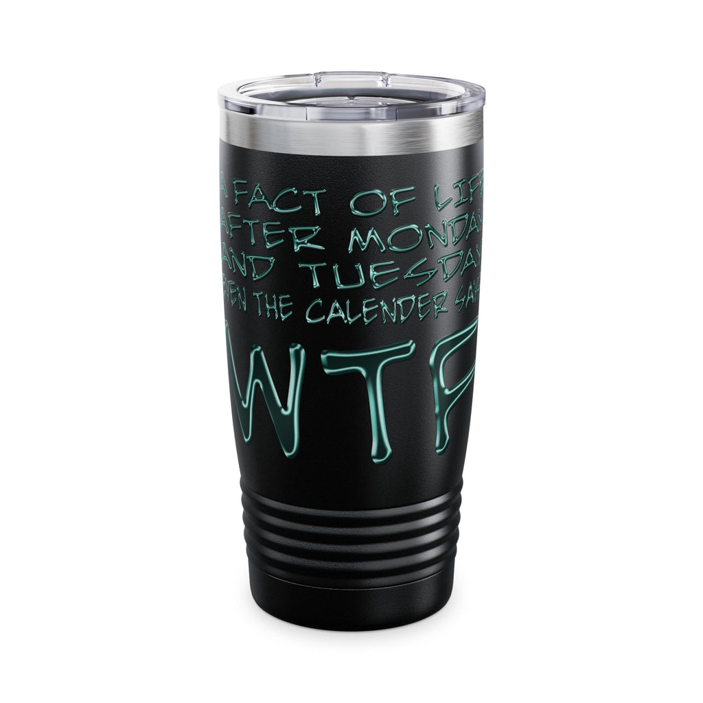 WTF / Insulated Tumbler 20oz