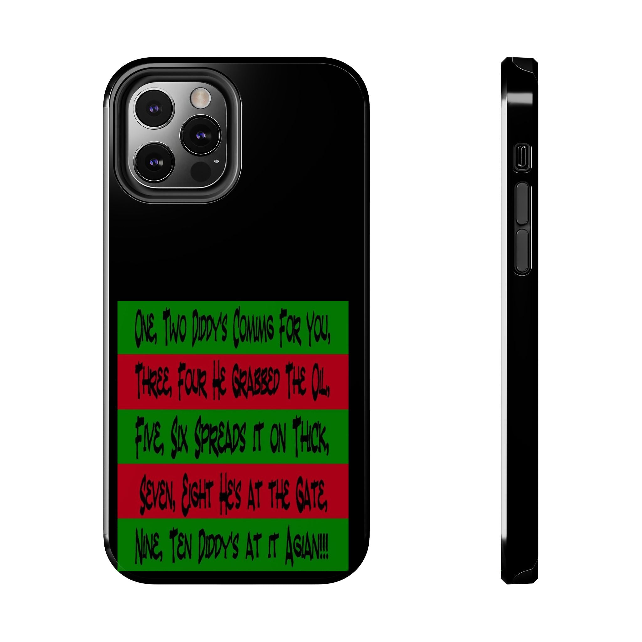 Diddy's Coming For You / Tough Phone Case