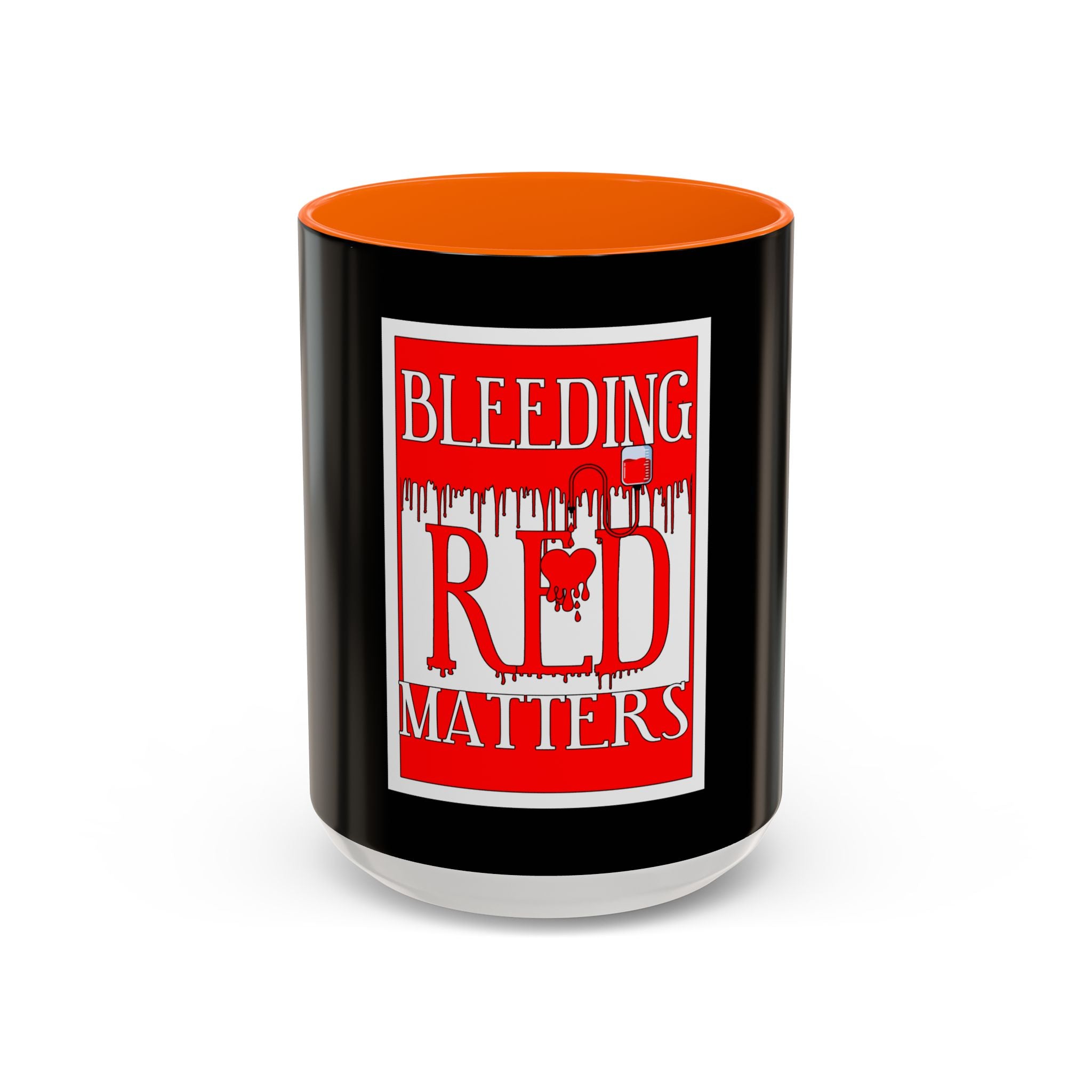 Bleeding Red Matters / Accent Coffee Mug 11/15oz