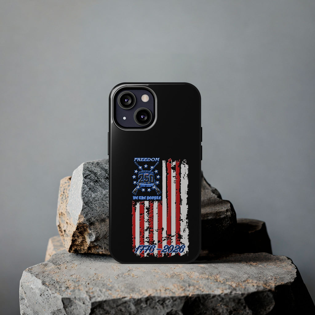 250 Anniversary Freedom 1776–2026 / Tough Phone Case