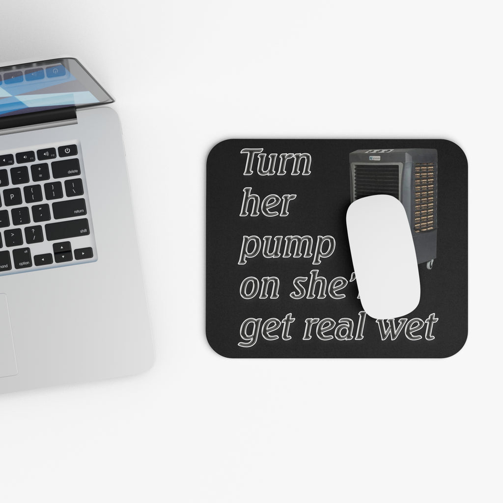 Turn Her Pump On / Cooler Mouse Pad