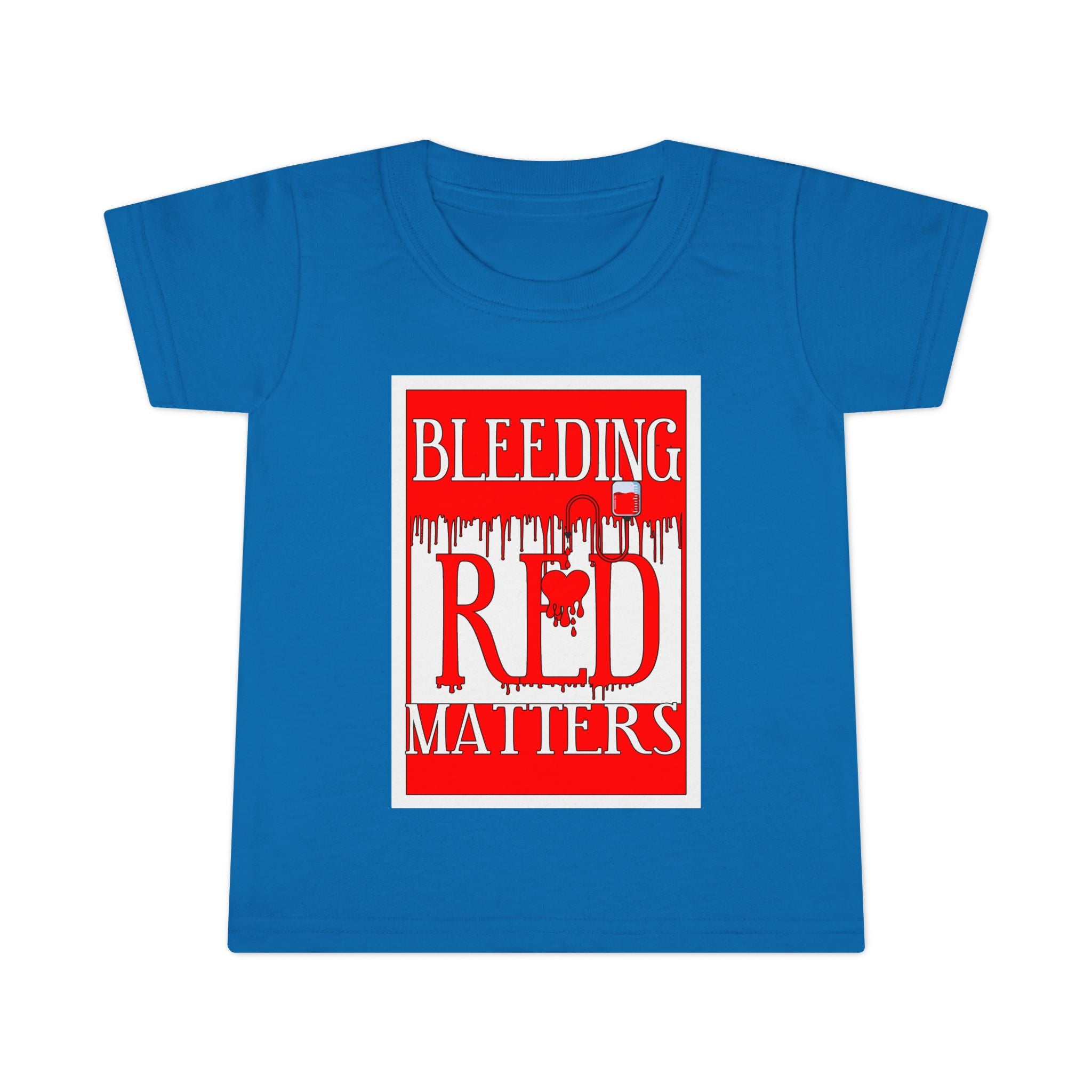 Bleeding Red Matters / Toddler