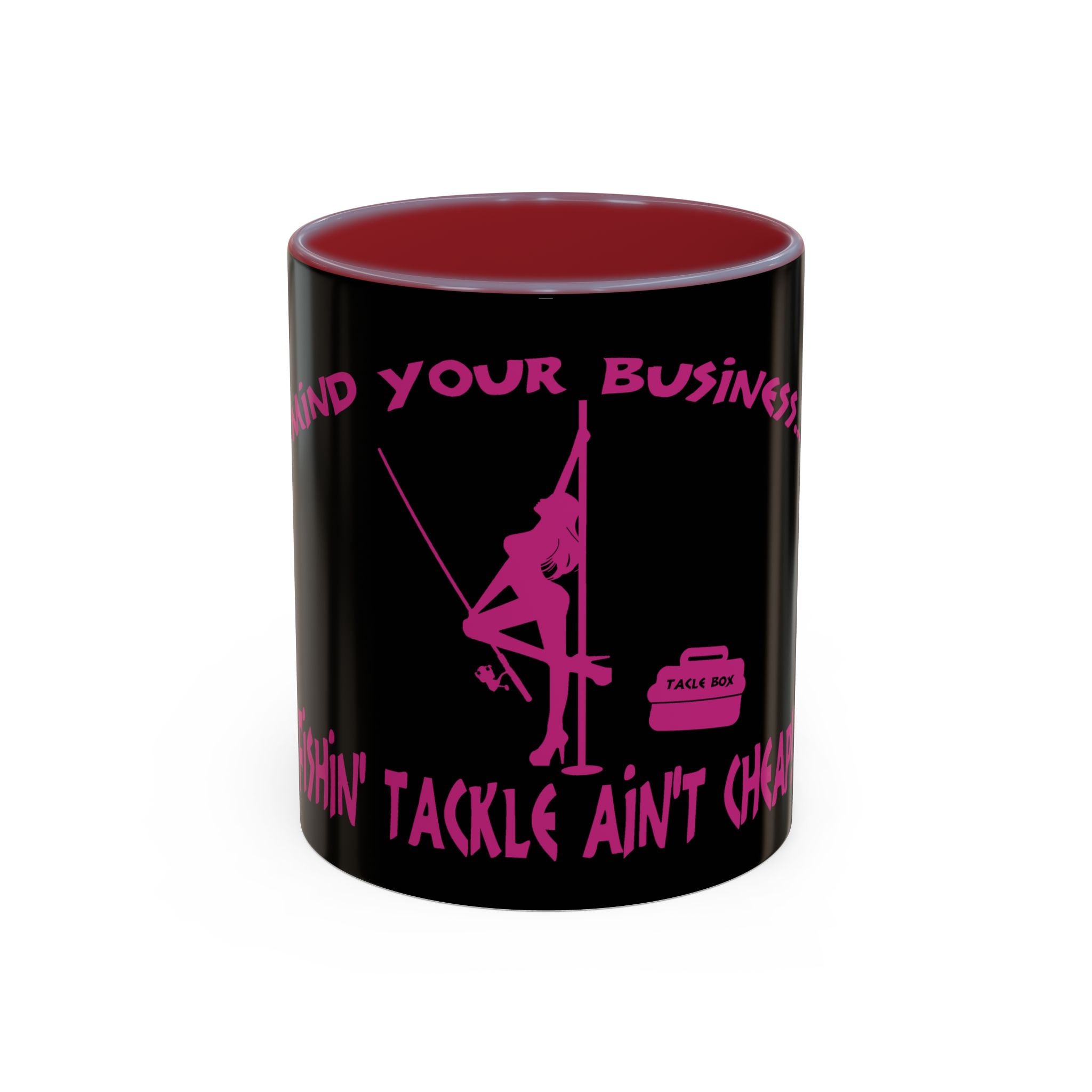 Mind Your Business Girl Stripper / Accent Coffee Mug 11/15oz