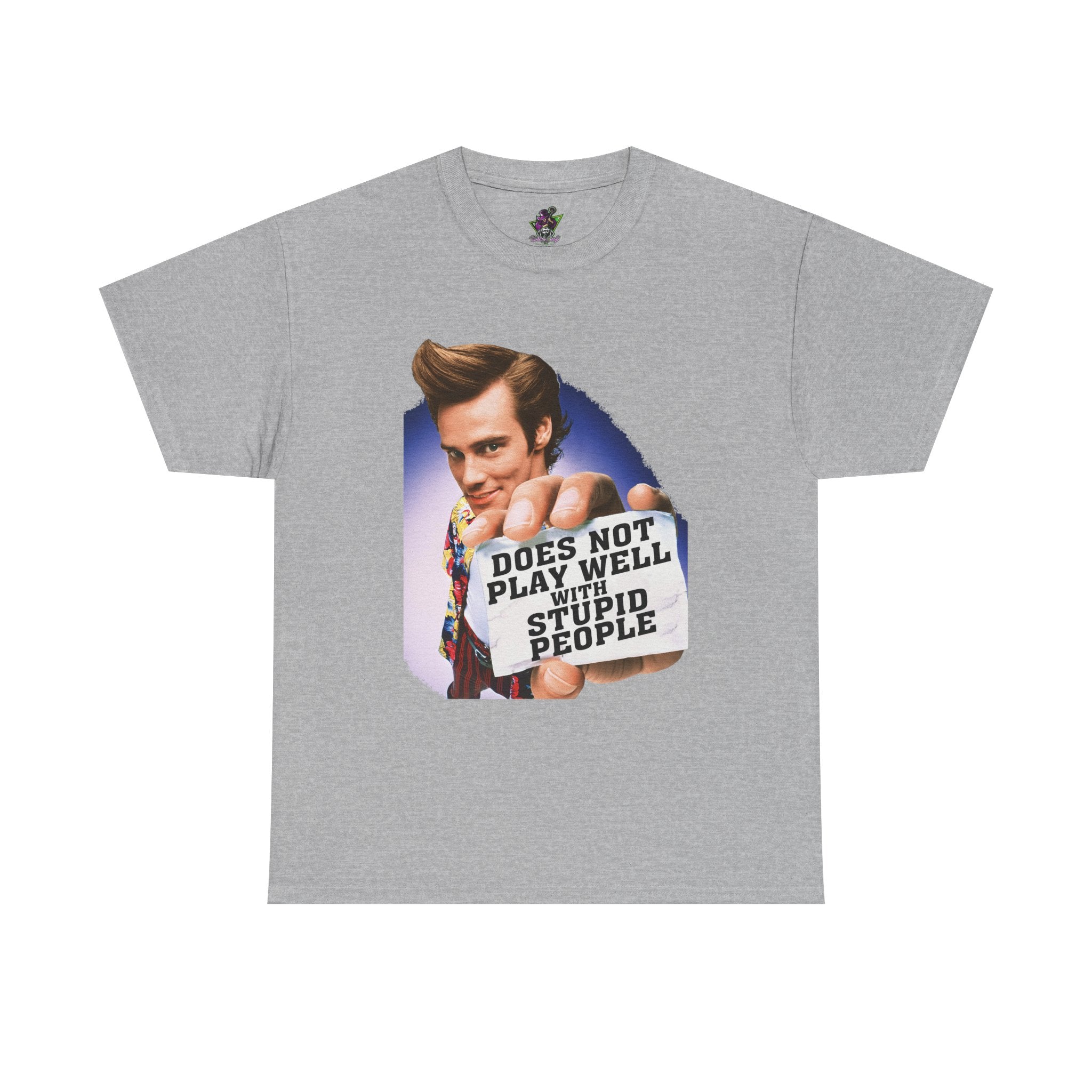 Does Not Play Well With Stupid People