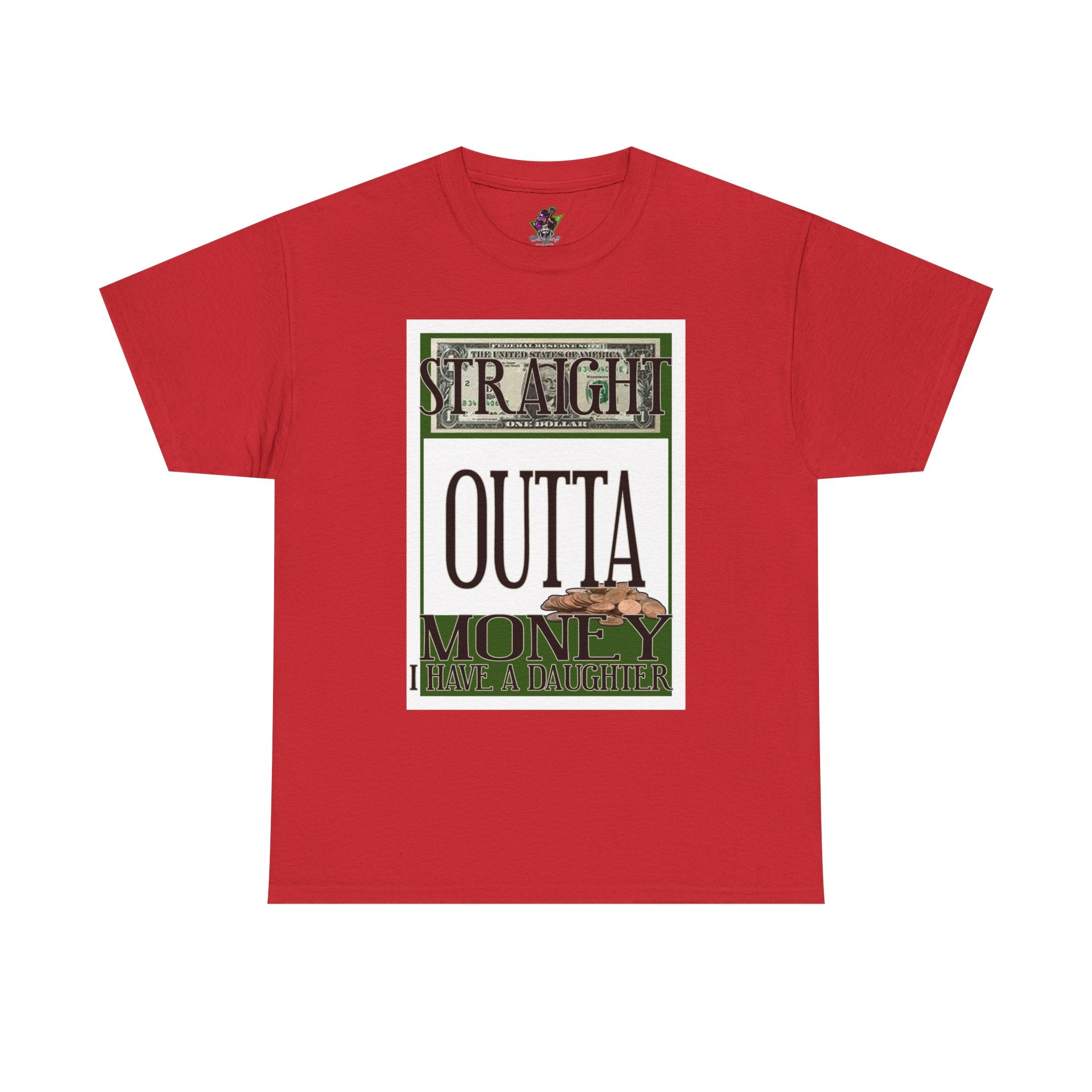 Straight Outta Money