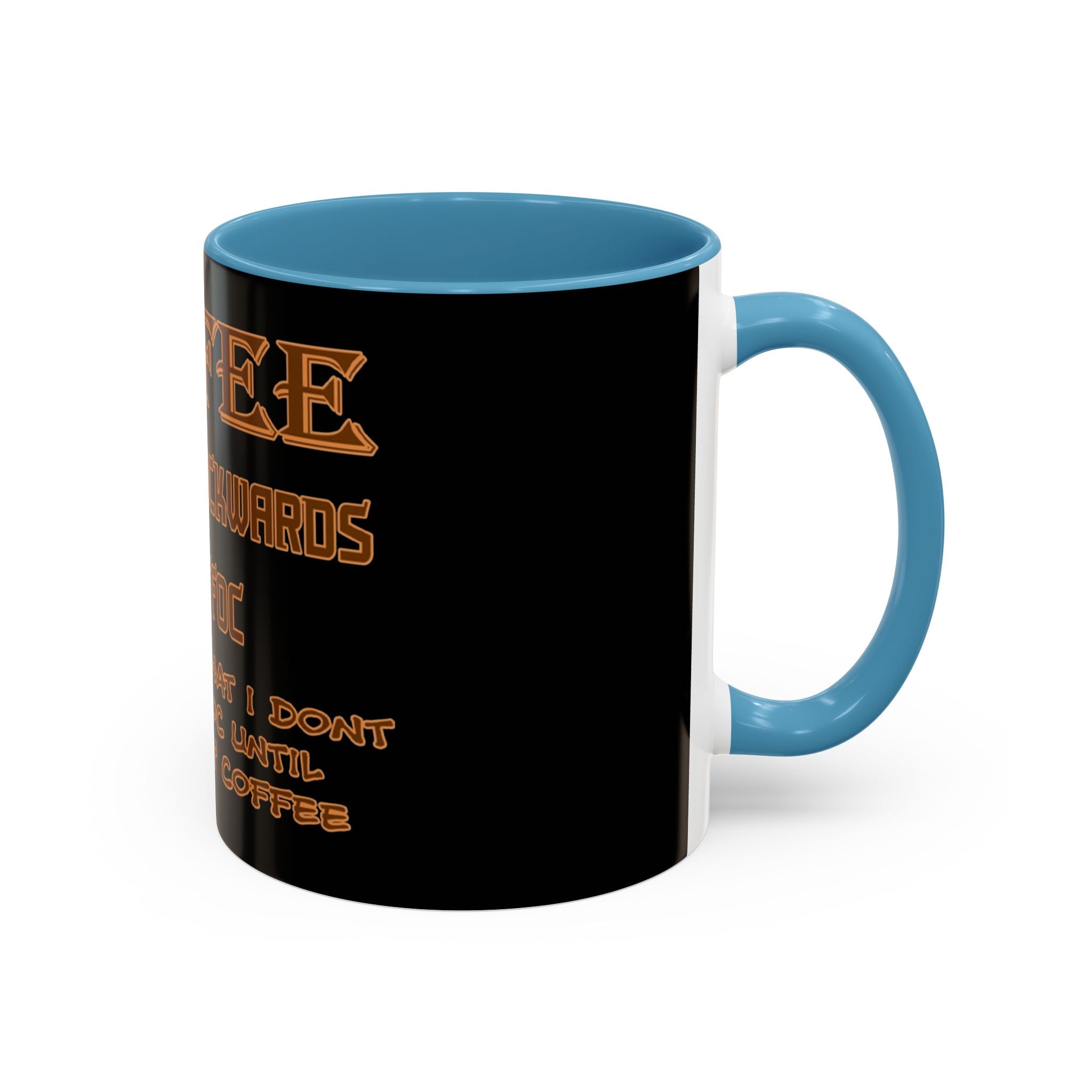 Coffee Spelled Backwards Is EEFFOC / Accent Coffee Mug 11/15oz