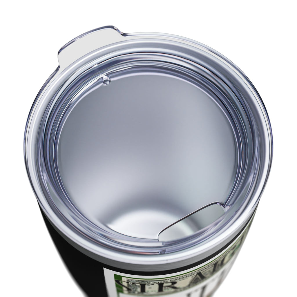 Straight Outta Money / Insulated Tumbler 20oz