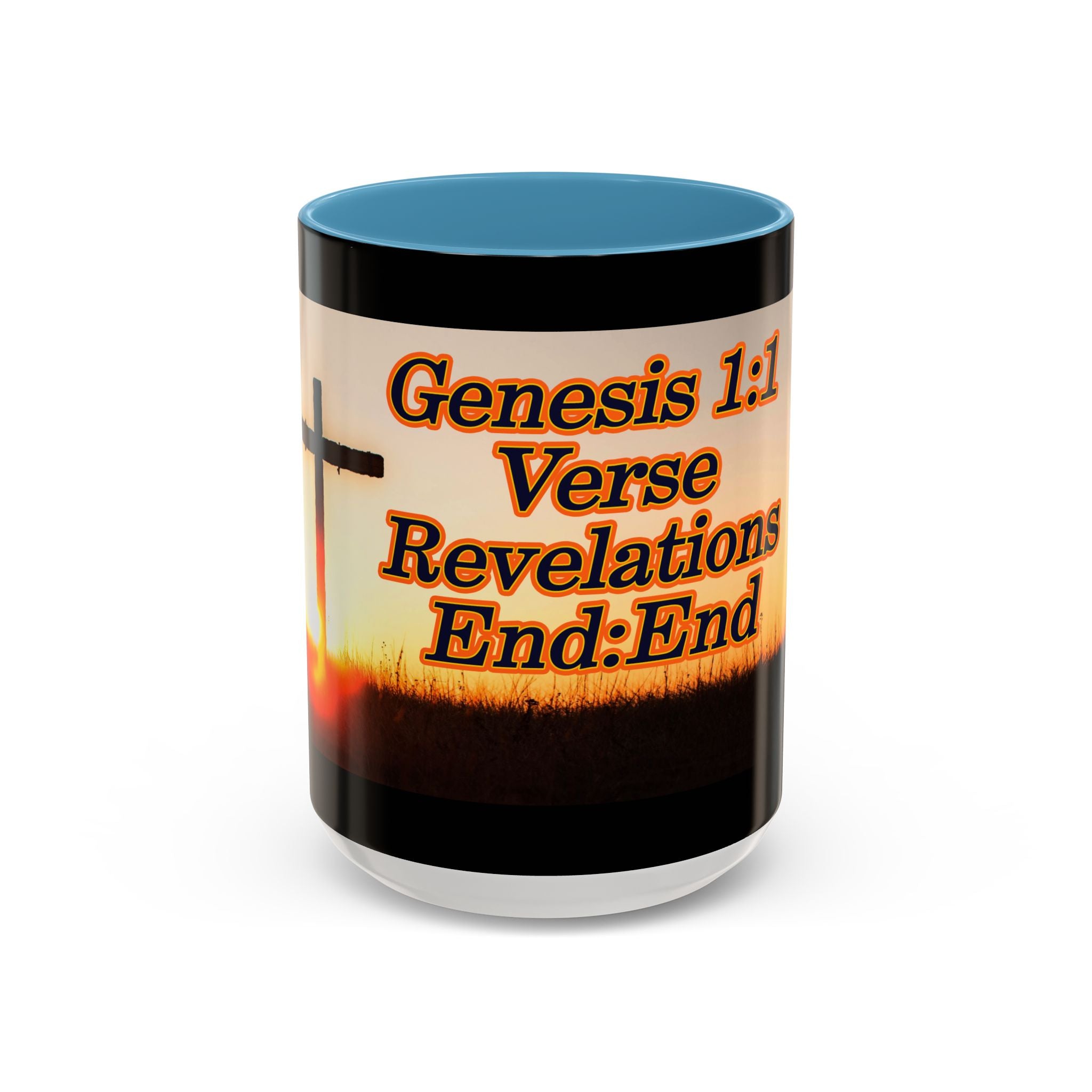 Genesis 1:1 / Revelations End:End / Coffee Mug 11/15oz