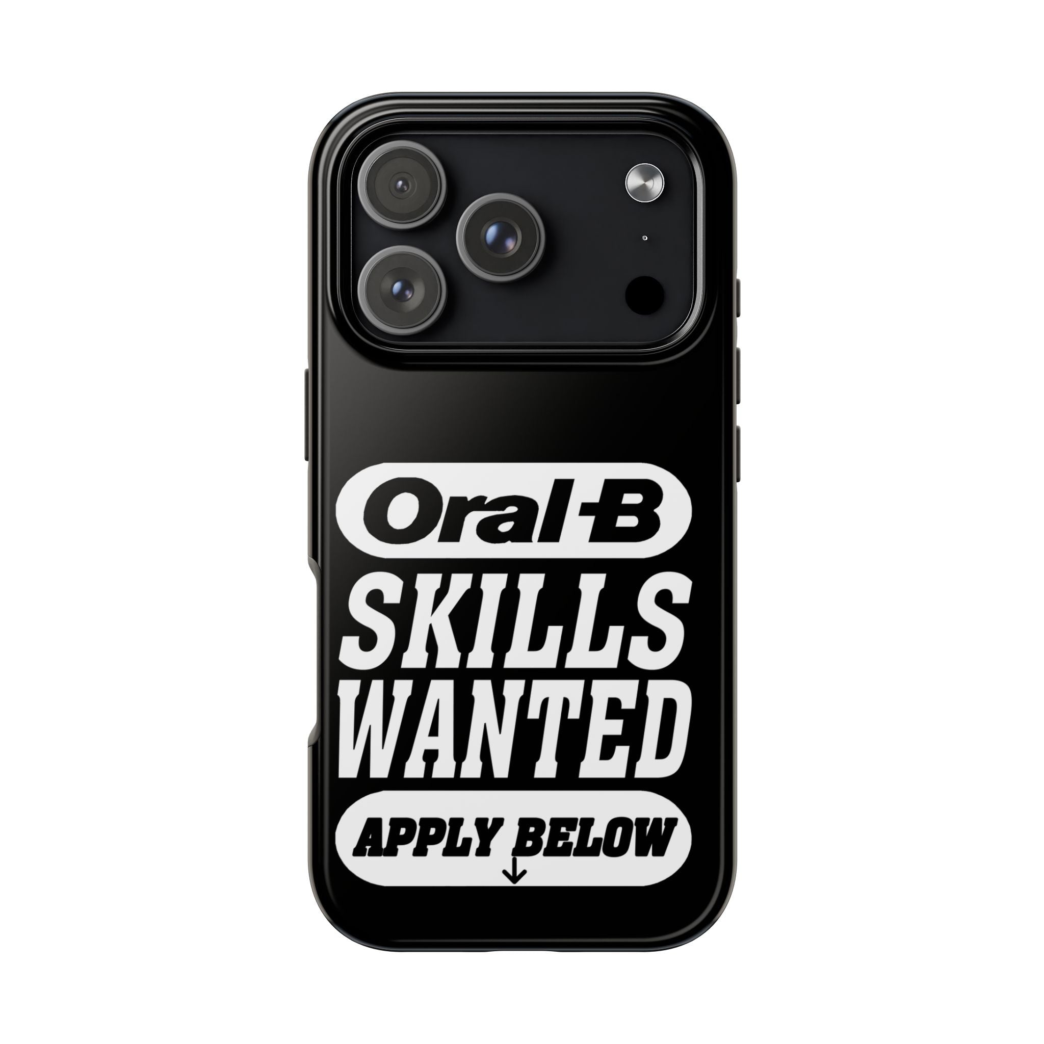 Oral-B Skills Wanted / Tough Phone Case