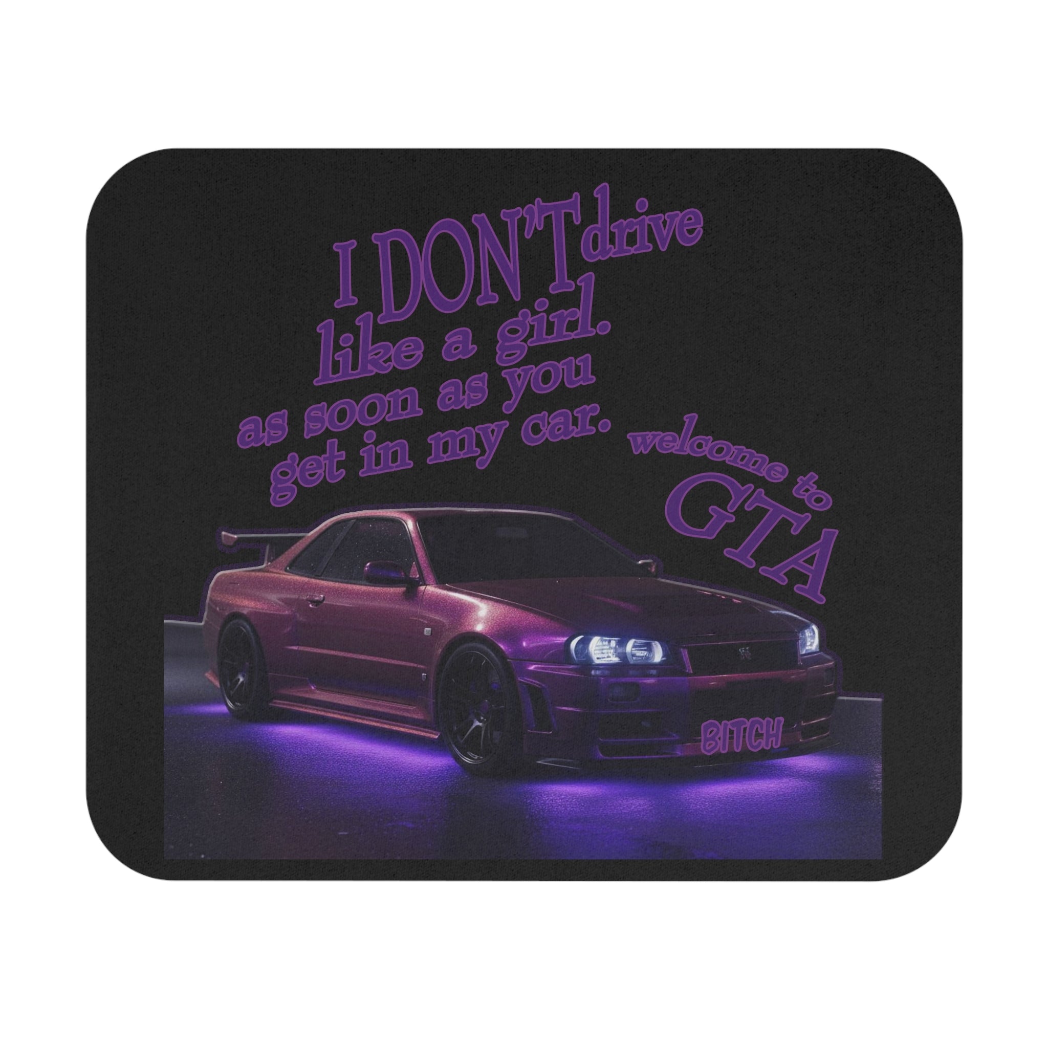 Don't Drive Like a Girl Purple / Gaming Mouse Pad
