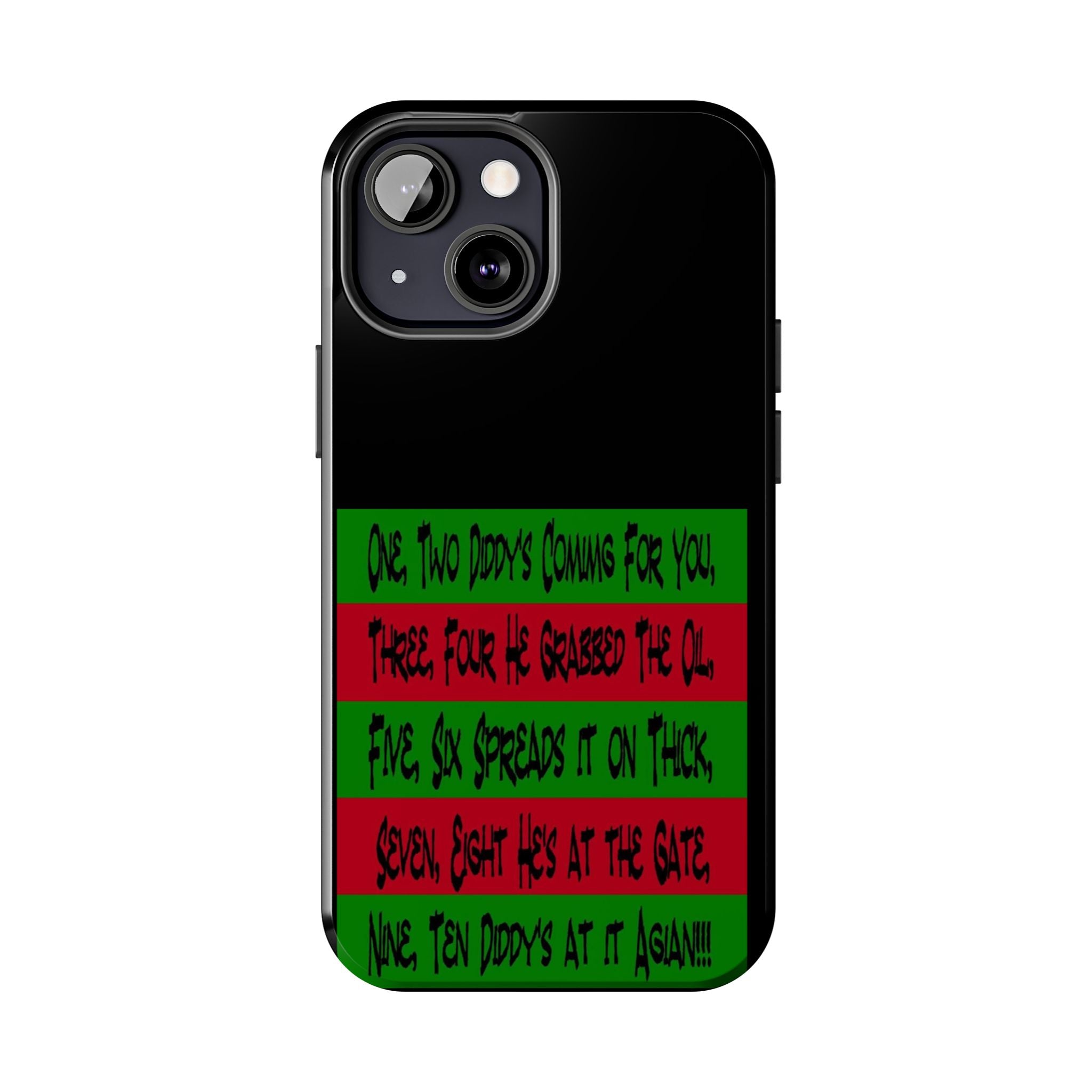 Diddy's Coming For You / Tough Phone Case