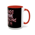 Free Hugs Just Kidding / Accent Coffee Mug 11/15 oz