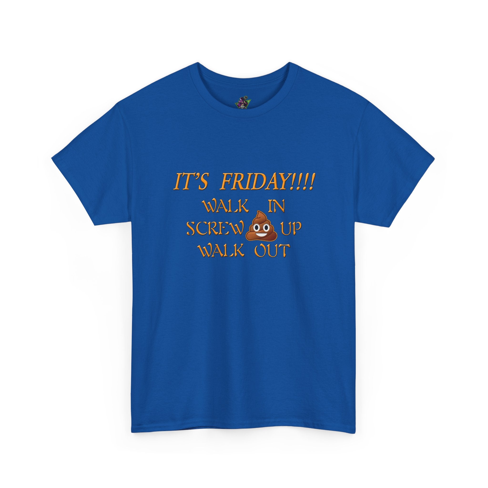 It's Friday!!! Walk In, Screw Up