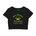 You Should Smile / Crop Top