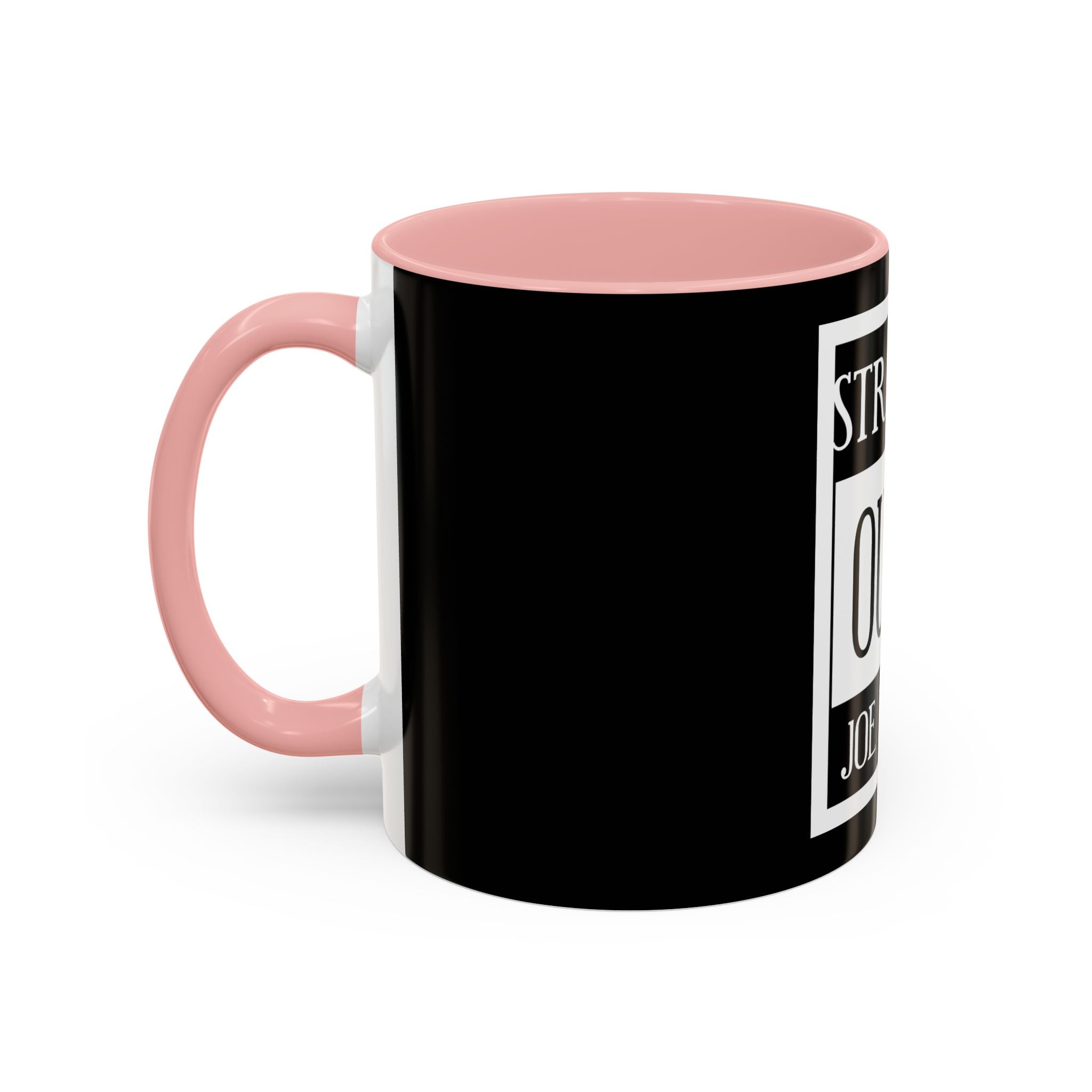 Straight Outta Joe Momma / Accent Coffee Mug 11/15oz