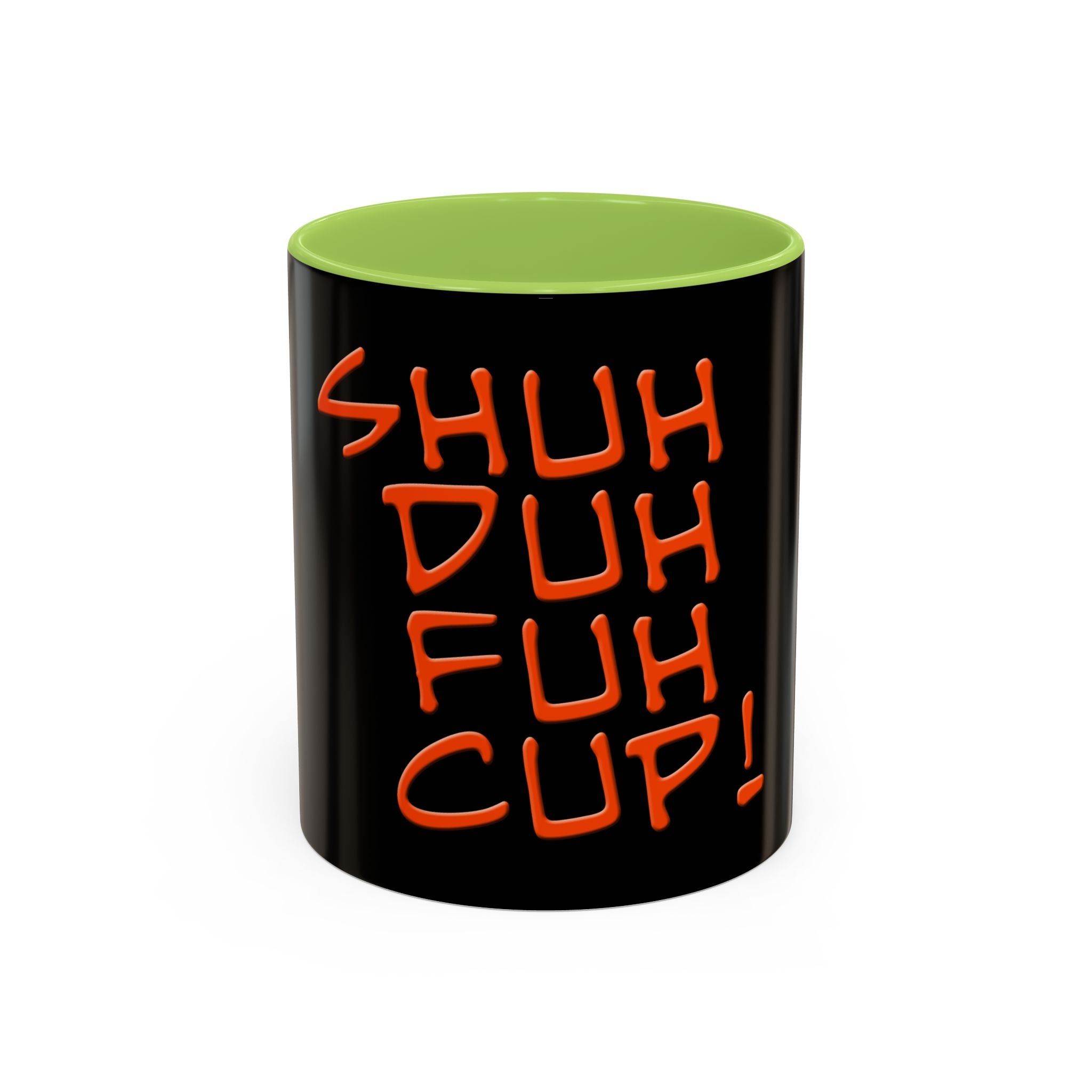 Shuh Duh Fuh Cup / Accent Coffee Mug 11/15oz