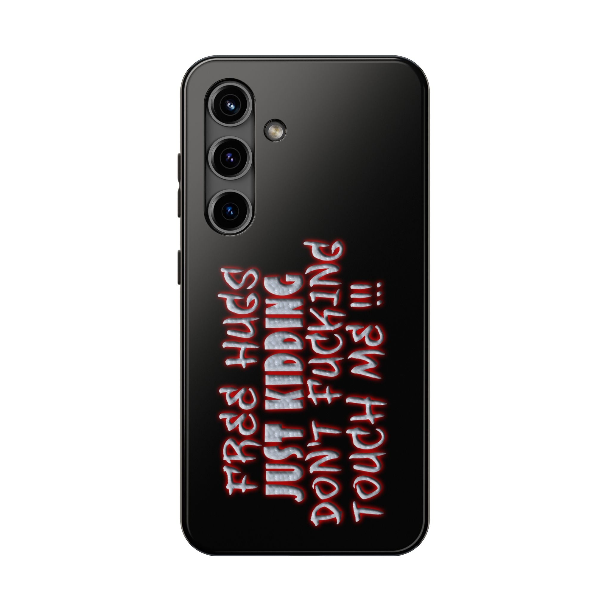 Free Hugs Just Kidding / Touch Phone Case