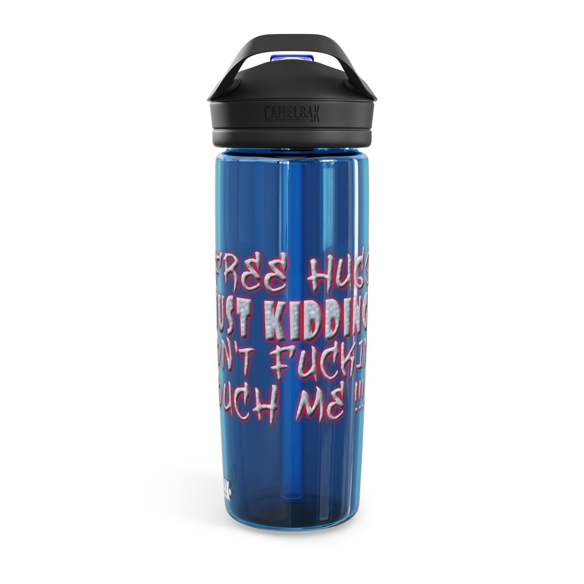 Free Hugs Just Kidding  /CamelBak Water Bottle 20/25oz