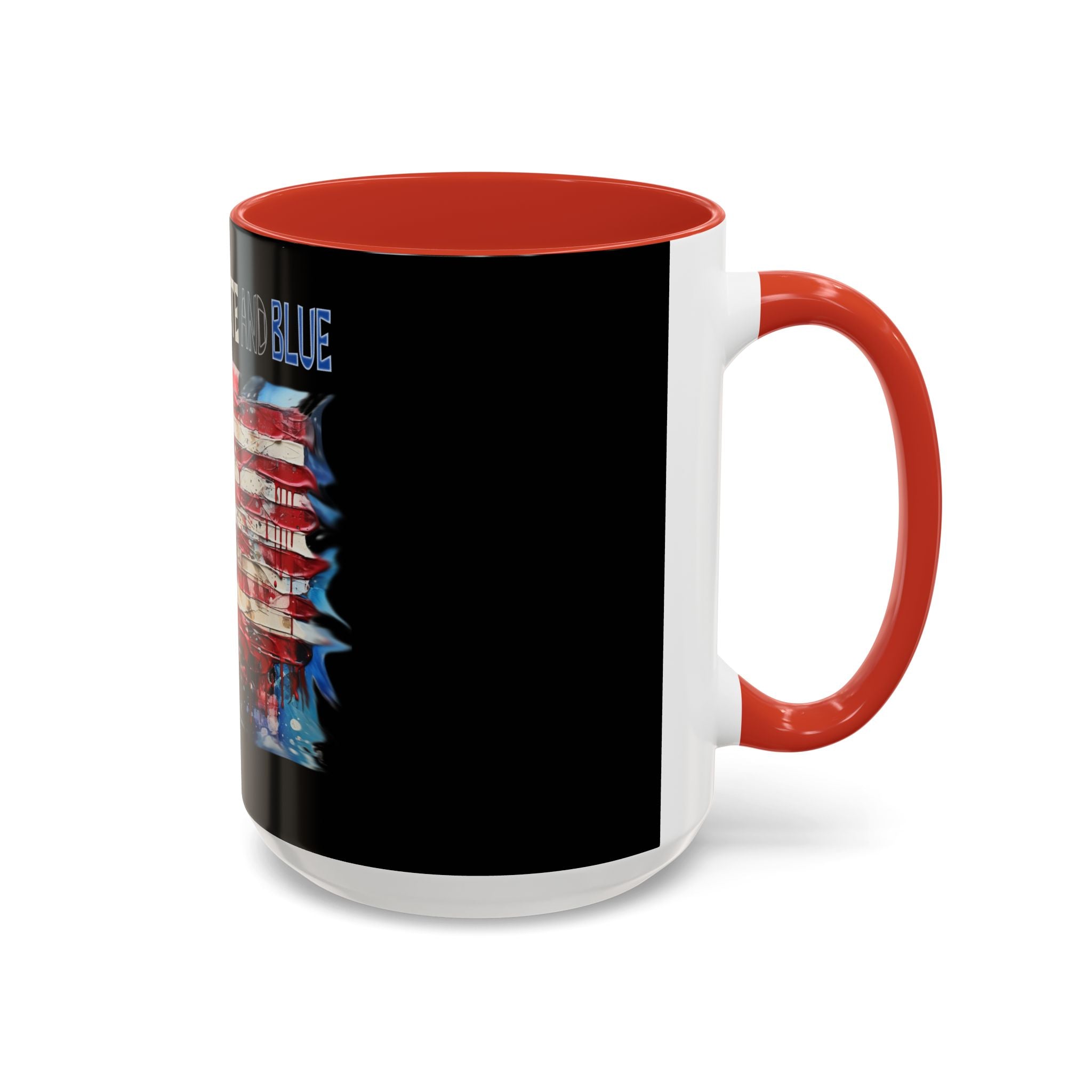 I Bleed Red White and Blue / Accent Coffee Mug 11/15oz