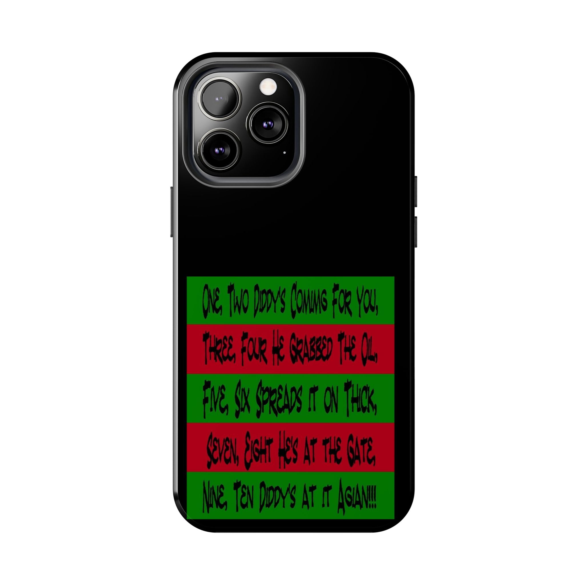 Diddy's Coming For You / Tough Phone Case