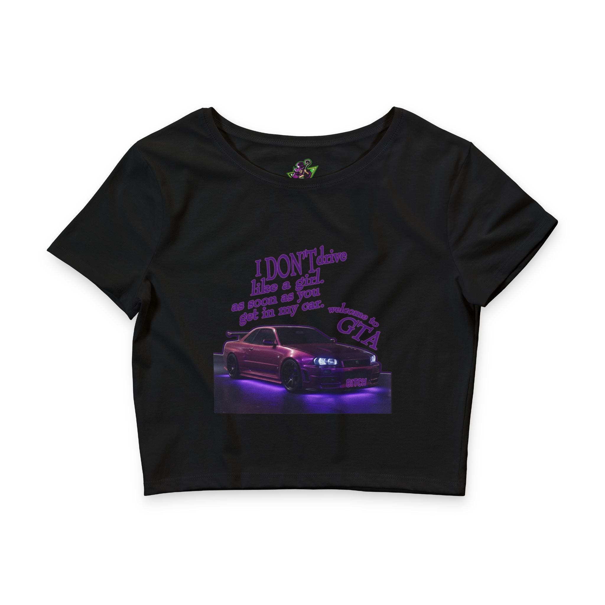 Don't Drive Like a Girl / Crop Top