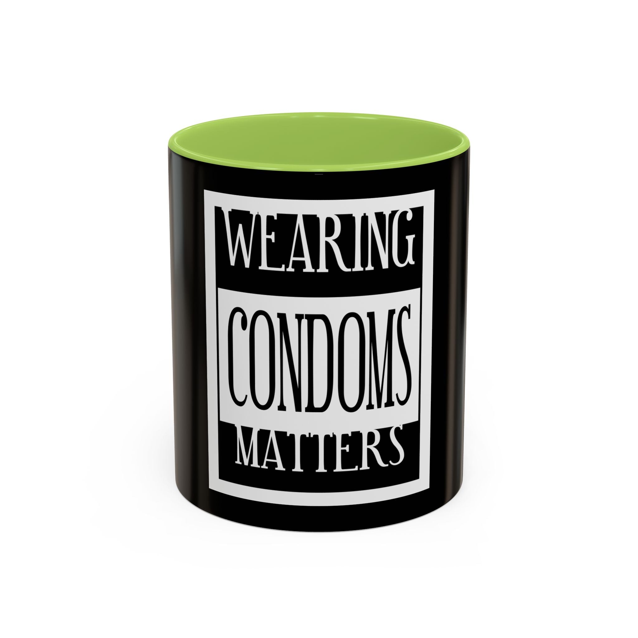 Wearing Condoms Matters / Accent Coffee Mug 11/15oz