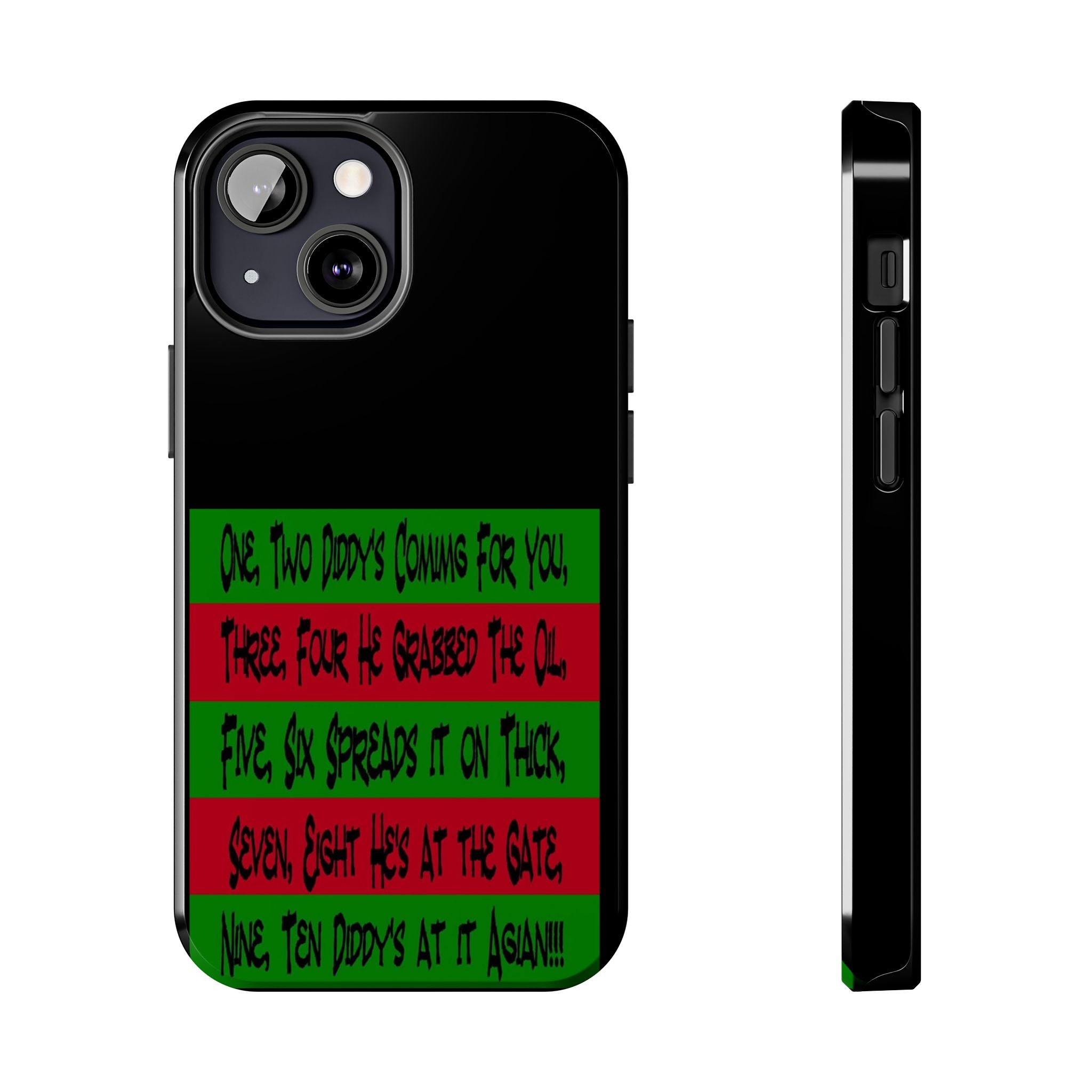 Diddy's Coming For You / Tough Phone Case