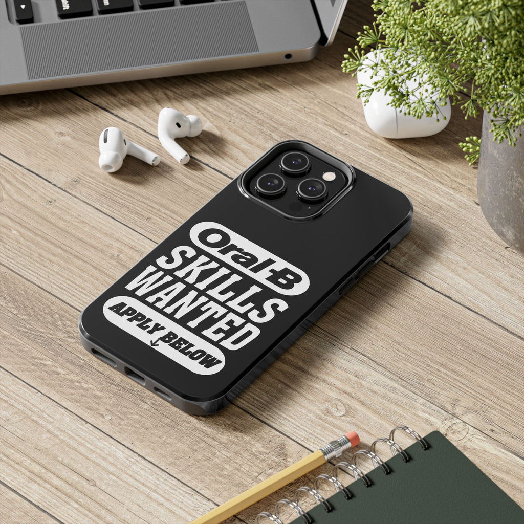 Oral-B Skills Wanted / Tough Phone Case