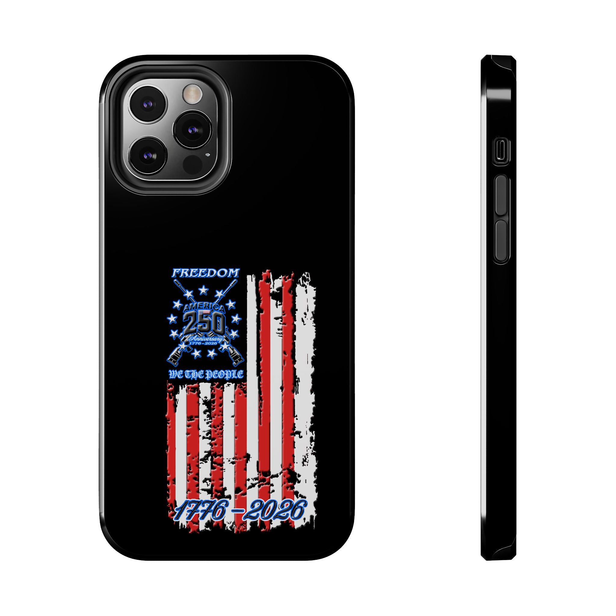 250 Anniversary Freedom 1776–2026 / Tough Phone Case