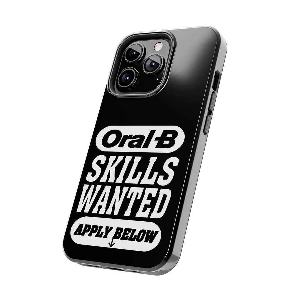 Oral-B Skills Wanted / Tough Phone Case