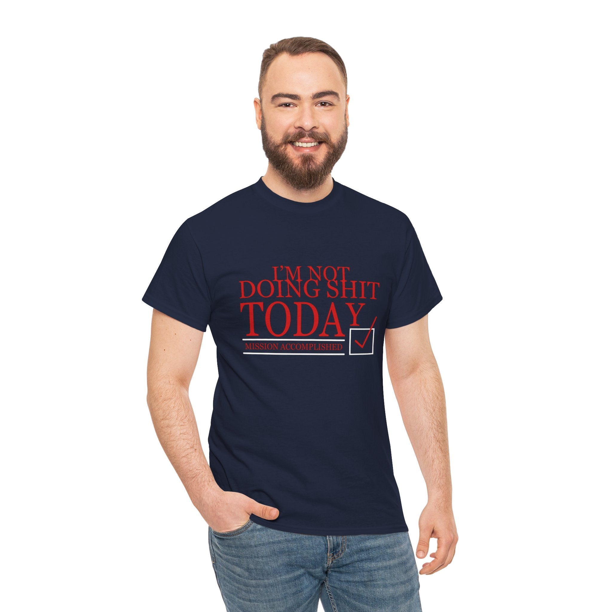 I'm Not Doing Shit Today