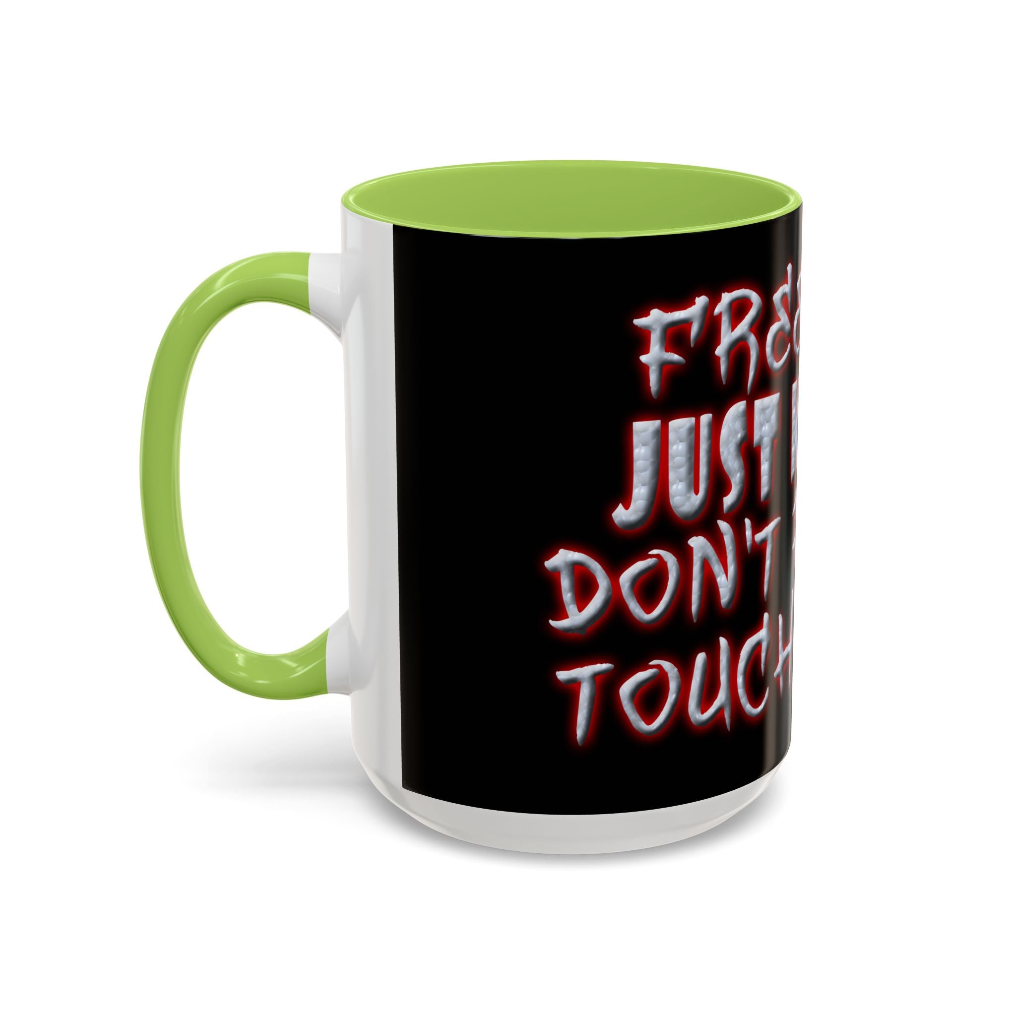 Free Hugs Just Kidding / Accent Coffee Mug 11/15 oz