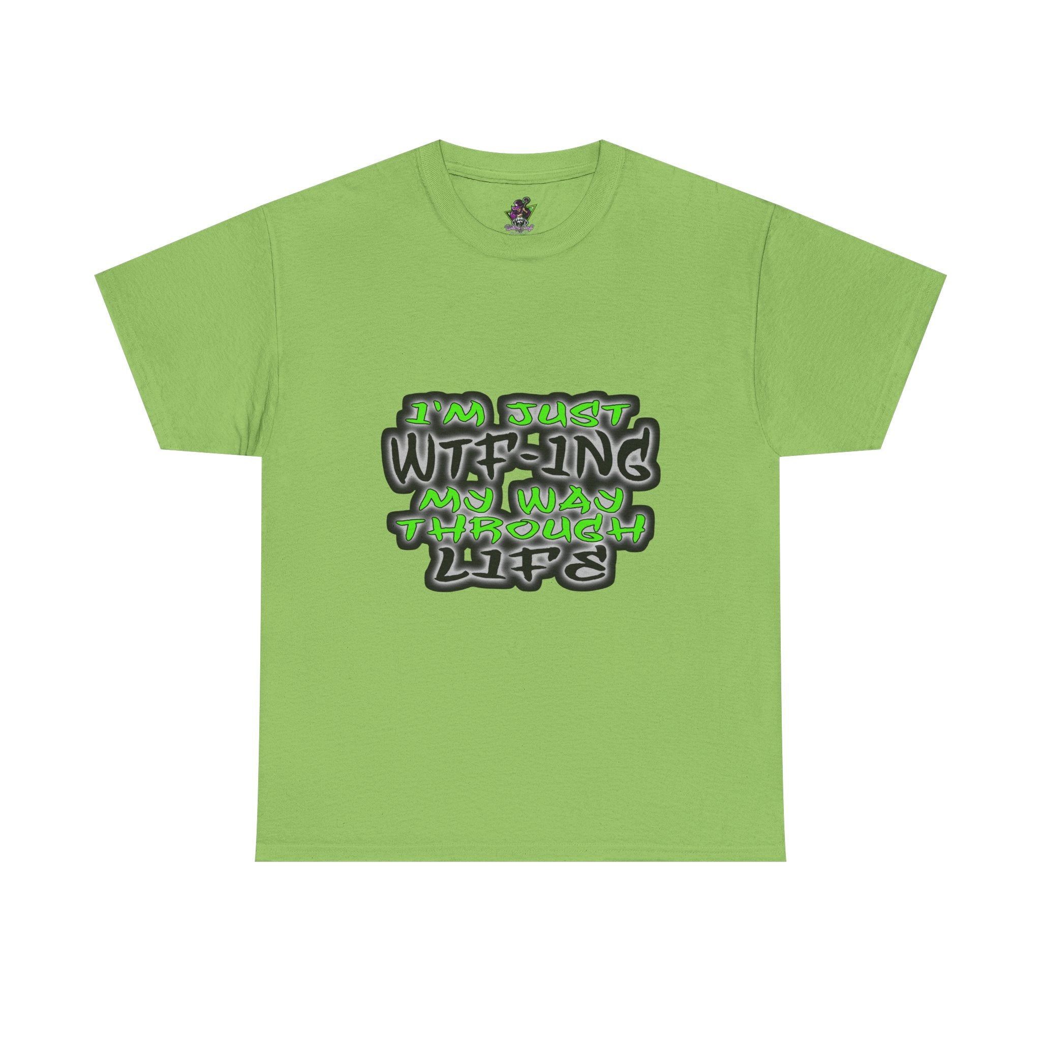 WTF-ing My Way Through Life