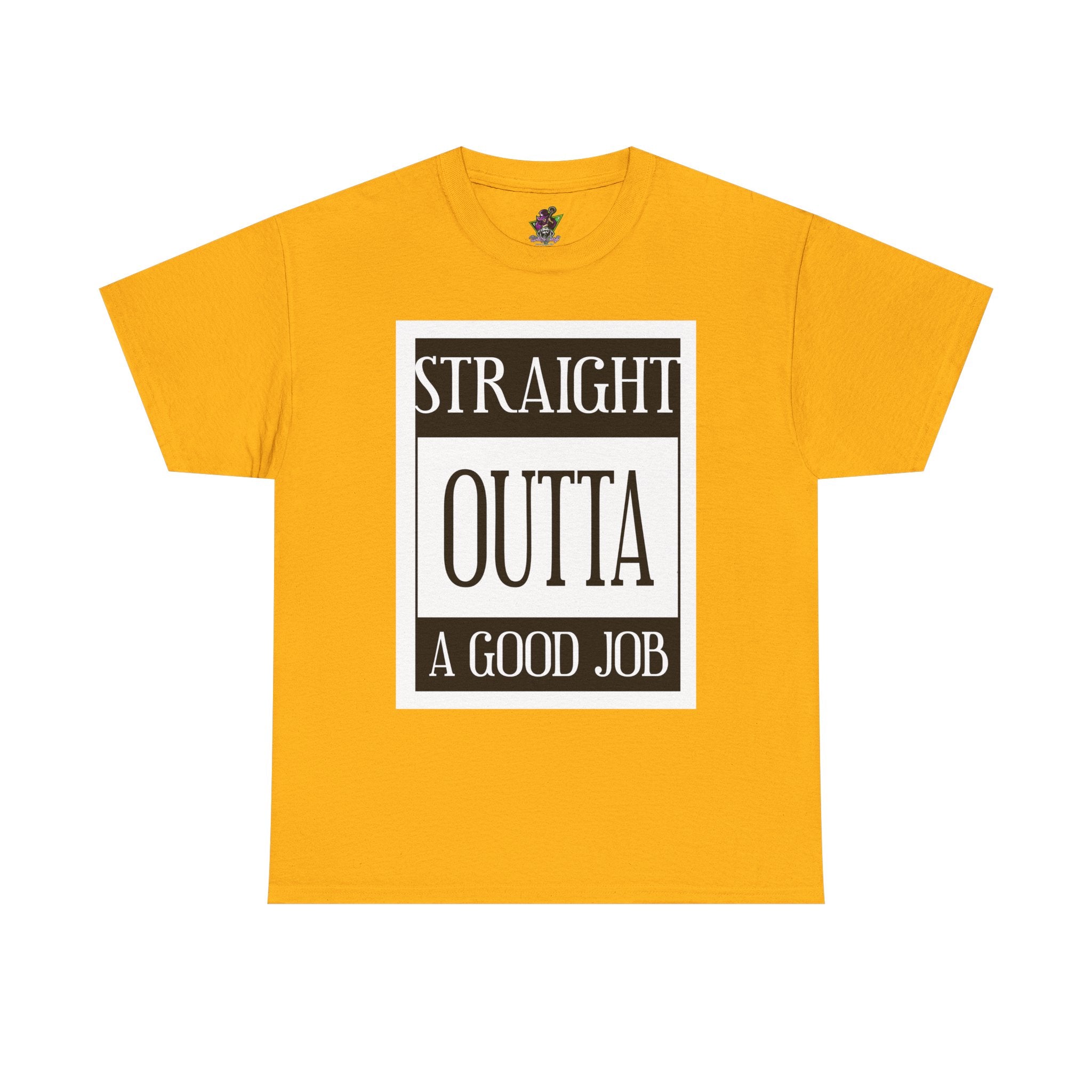 Straight Outta A Good Job