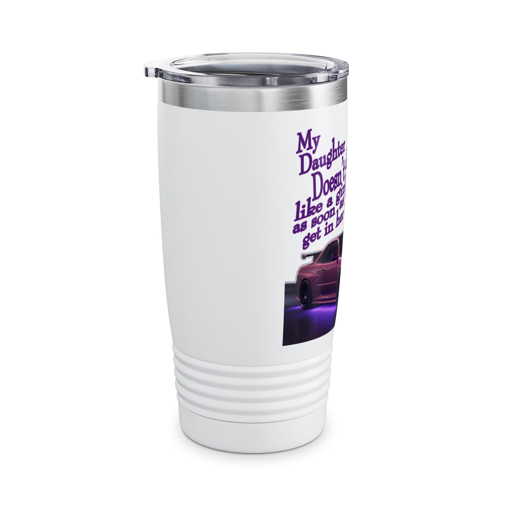 Daughter Doesn't Drive Like A Girl Purple / Insulated Tumbler 20oz