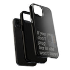 Plug Her In  / Tough Phone Case