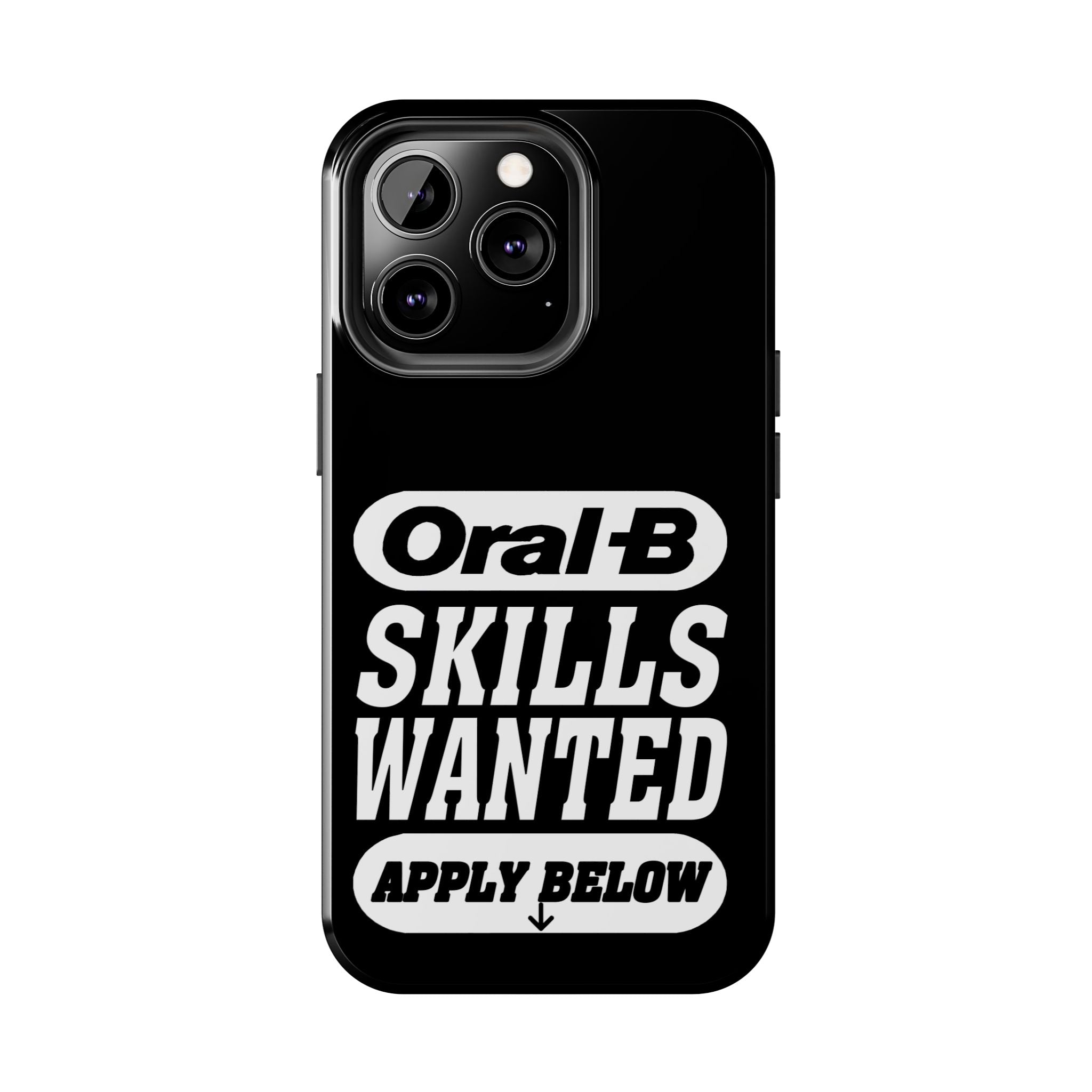 Oral-B Skills Wanted / Tough Phone Case