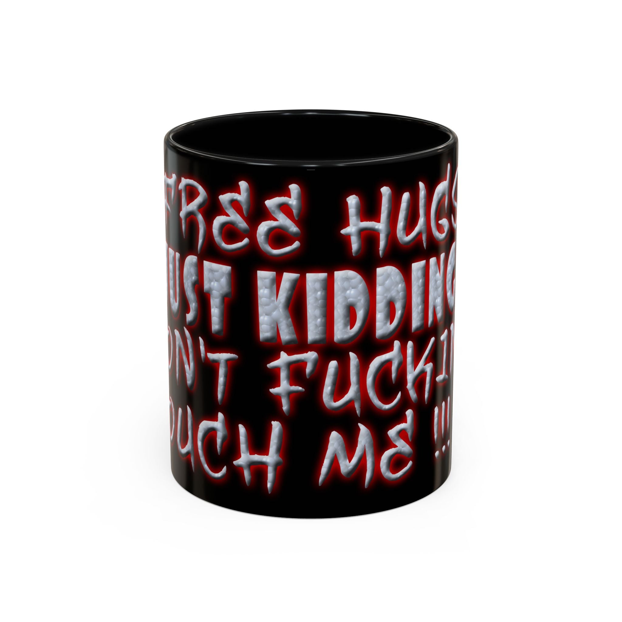 Free Hugs Just Kidding / Accent Coffee Mug 11/15 oz
