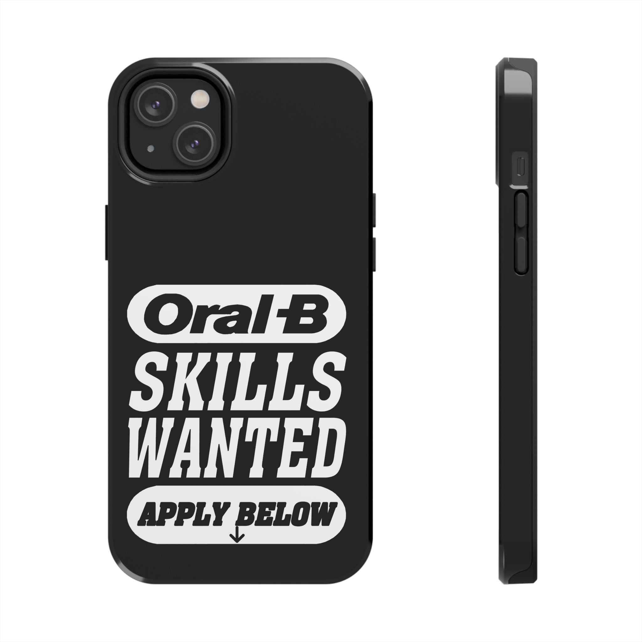 Oral-B Skills Wanted / Tough Phone Case