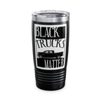 Black Trucks Matter / Insulated Tumbler 20oz