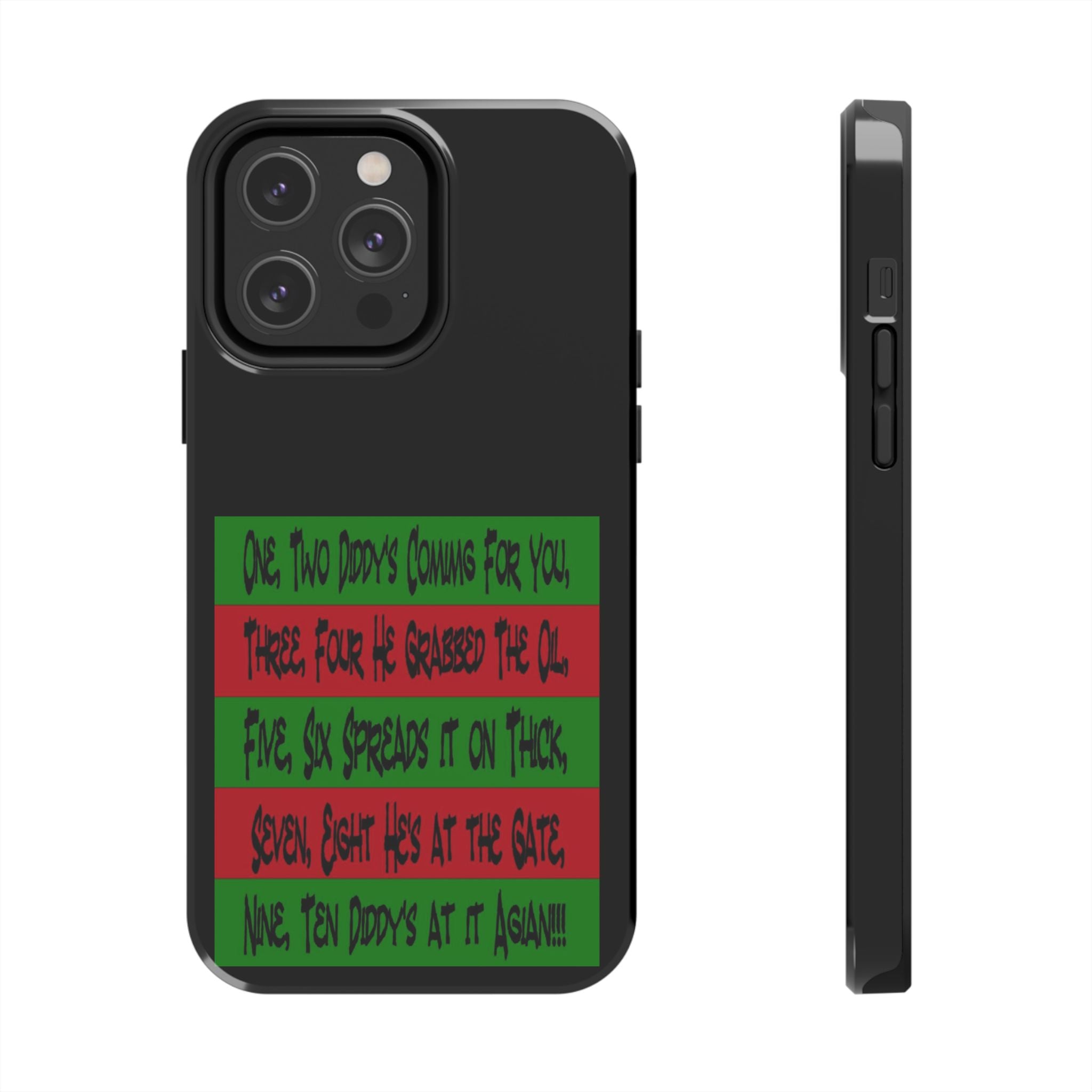 Diddy's Coming For You / Tough Phone Case