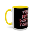 Free Hugs Just Kidding / Accent Coffee Mug 11/15oz